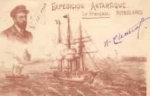 Carte postale émise par les Argentins en l'honneur de l'expédition du " Français ", signée Charcot. Noter les deux fautes d'orthographe dans le titre (Expédition avec un c et Antarctique sans c).